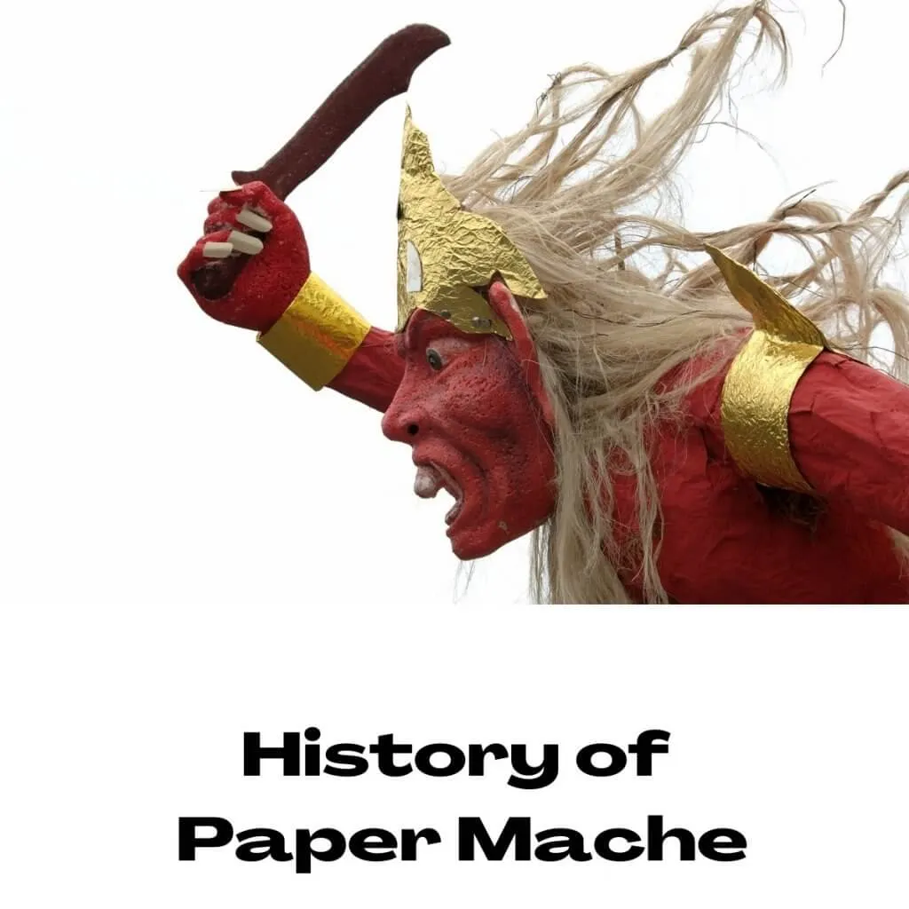 History of Paper Mache