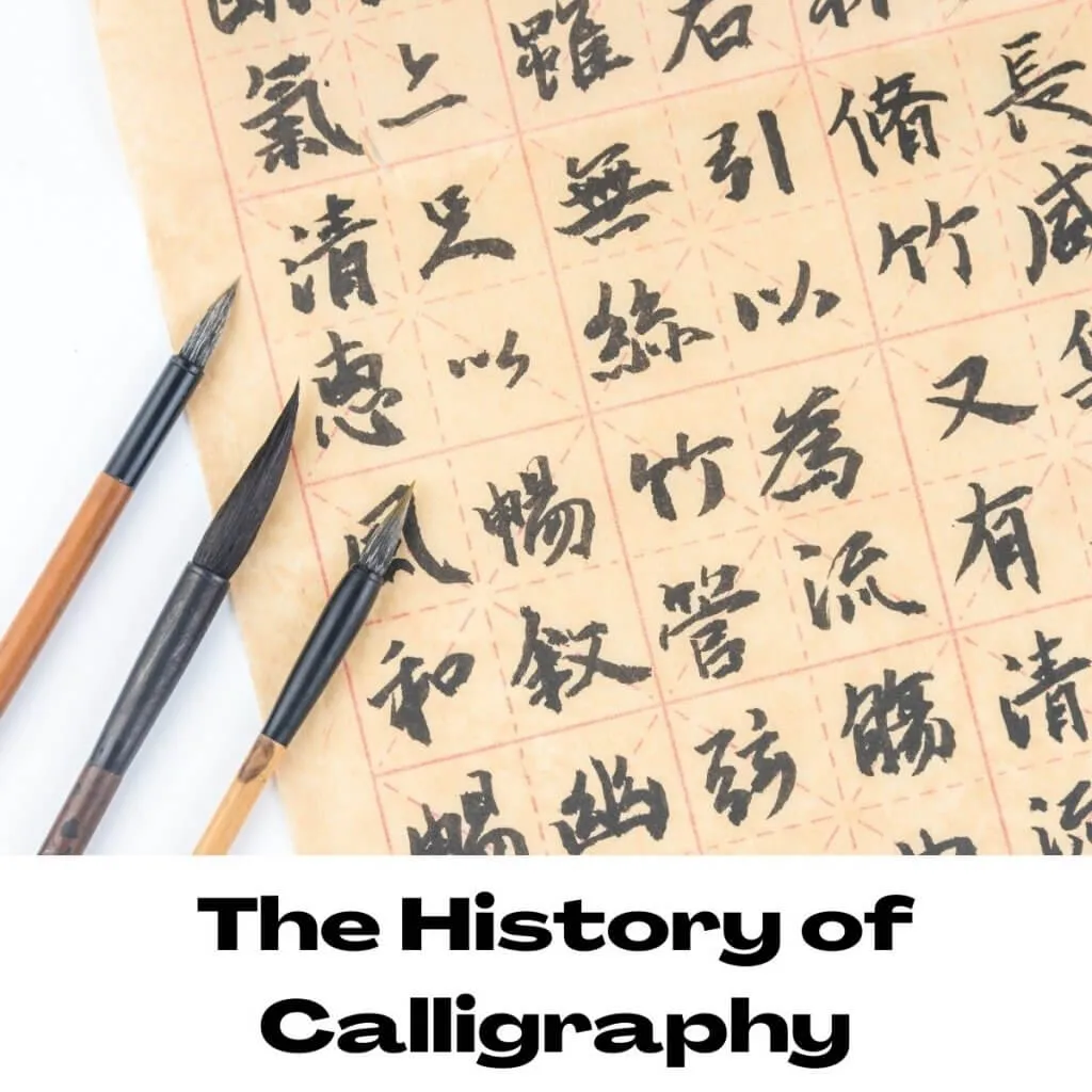 The History of Calligraphy