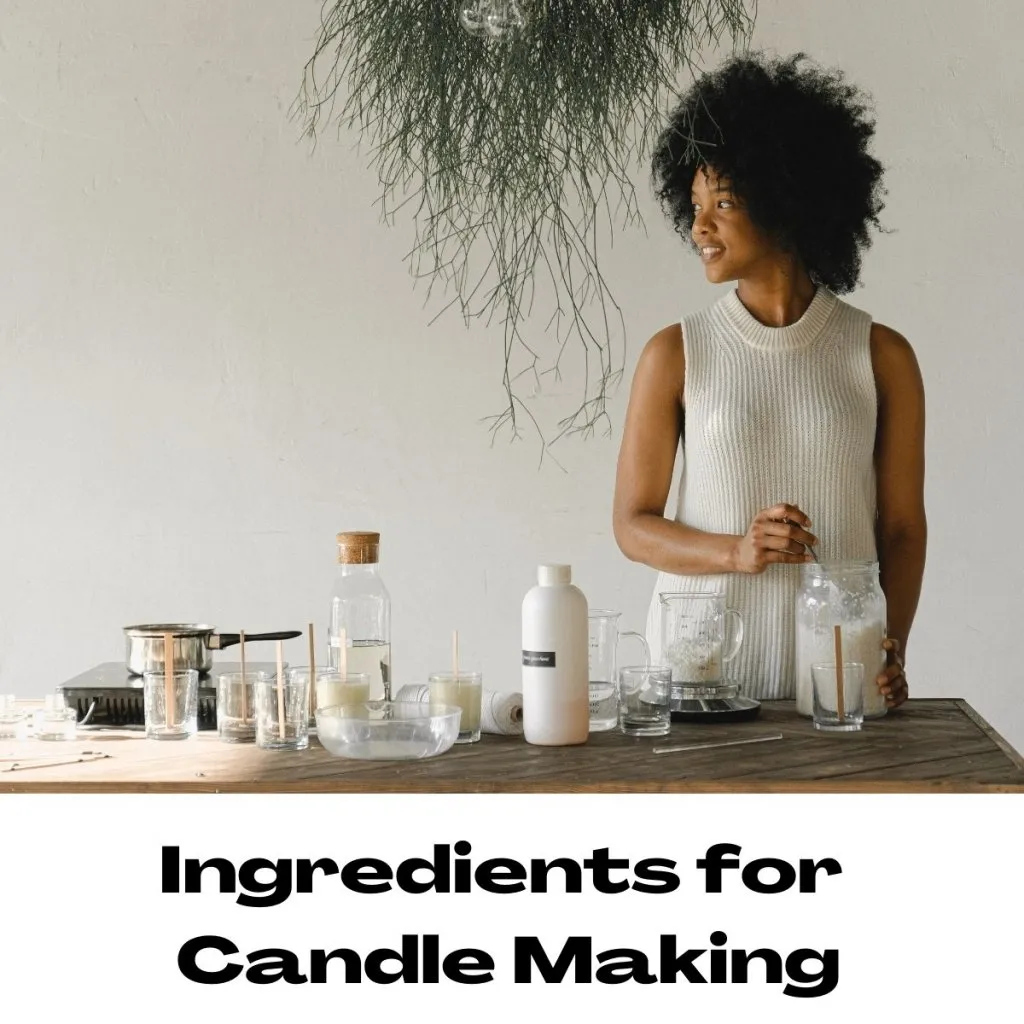 What Ingredients Do I Need for Candle Making