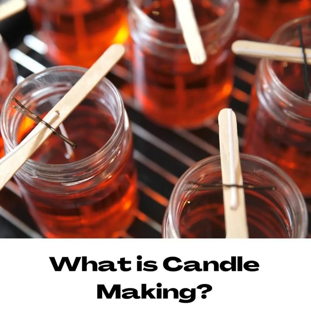 What is Candle Making