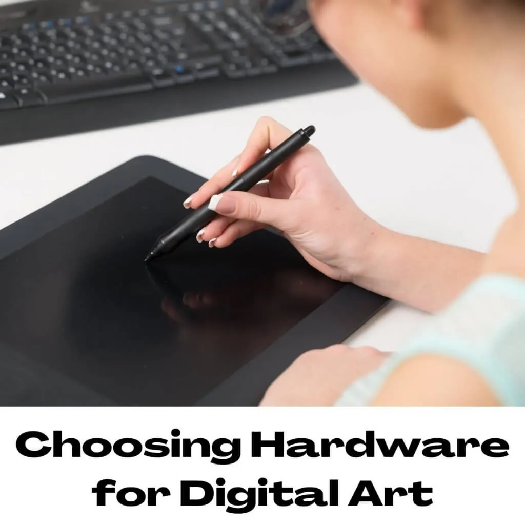 Choosing Hardware for Digital Art