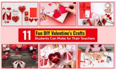 11 Fun DIY Valentine’s Crafts Students Can Make for Their Teachers